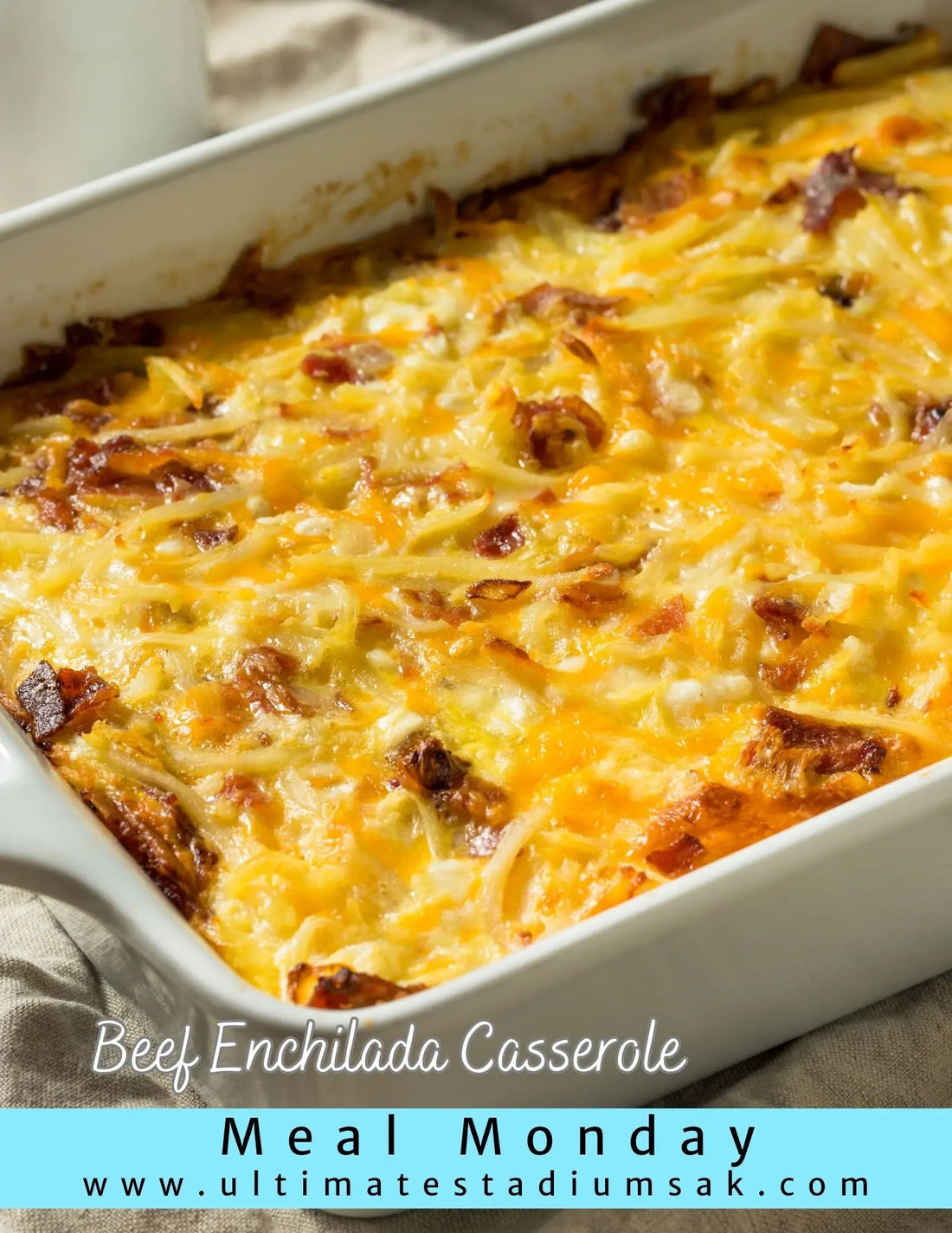 MEAL MONDAY: Beef Enchilada Bake